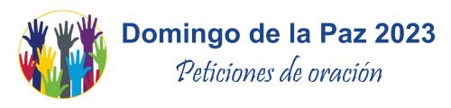 Domingo de la Paz 2023 – Peticiones de oración